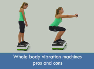 whole-body-vibration-machines-pros-cons