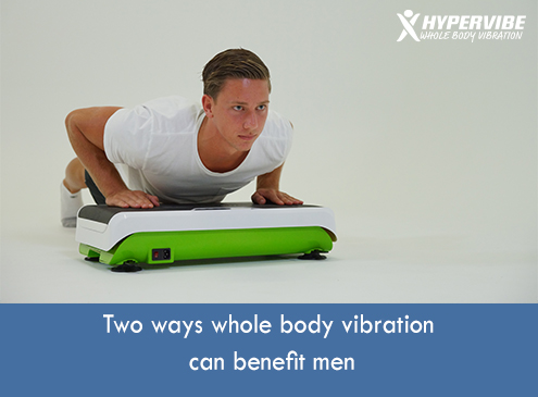 Two-ways-whole-body-vibration-can-benefit-men