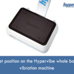 Feet position on the Hypervibe whole body vibration machine 9