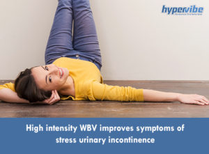 High intensity WBV improves symptoms of stress urinary incontinence