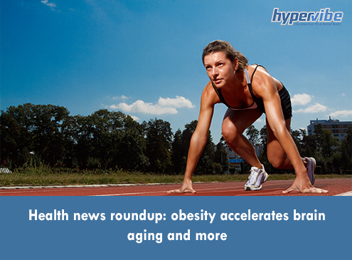 Health news roundup: obesity accelerates brain aging and more