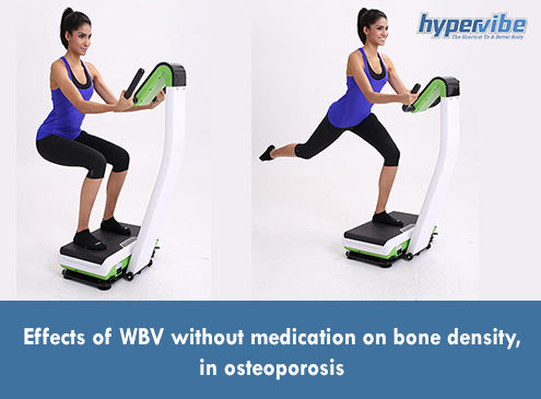 Effects of WBV without medication on bone density, in osteoporosis