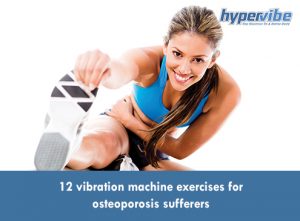 12 vibration machine exercises for osteoporosis sufferers