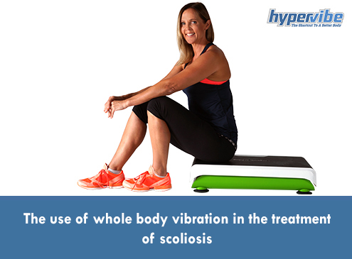 Whole body vibration in the treatment of scoliosis