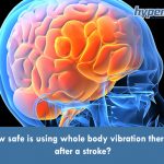 How safe is it to use wbv after a stroke