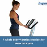7 WBV Exercises to Ease Lower Back Pain 3