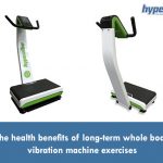 health benefits of long term vibration exercises
