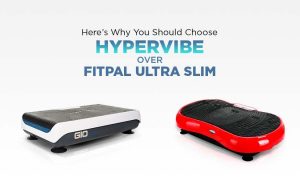 Hypervibe vs Fitpal Ultra Slim
