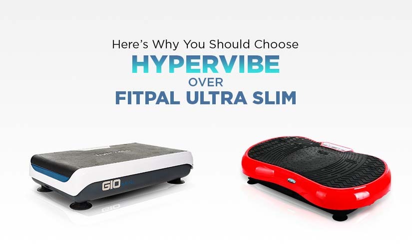 Hypervibe vs Fitpal Ultra Slim