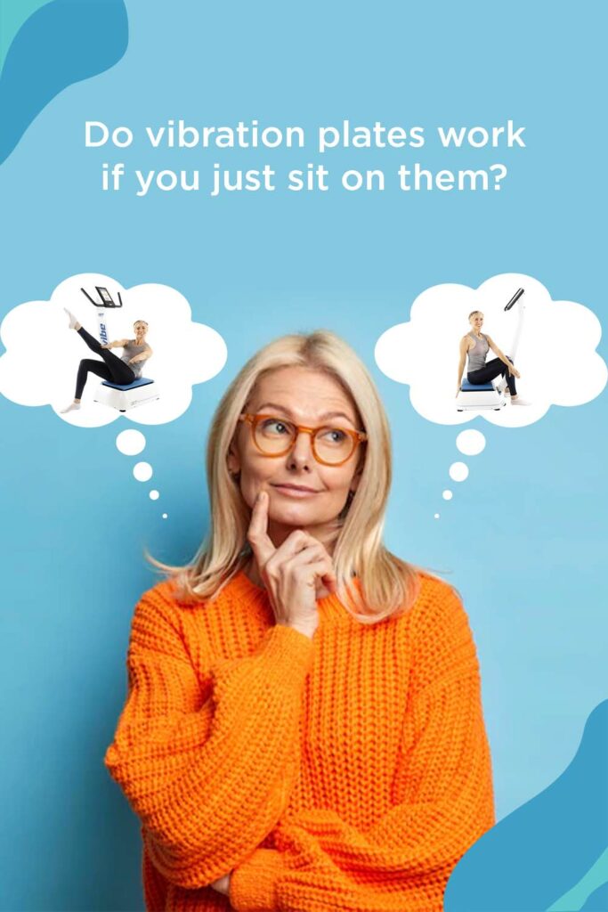 The Astounding Benefits of Sitting on Vibration Plate