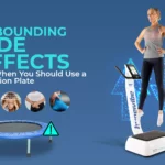 Negative Side Effects of Rebounding 20 Comparison image showing a mini-trampoline with a warning sign and a woman standing on a Hypervibe whole-body vibration plate.
