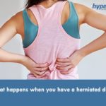What happens when you have a herniated disc?