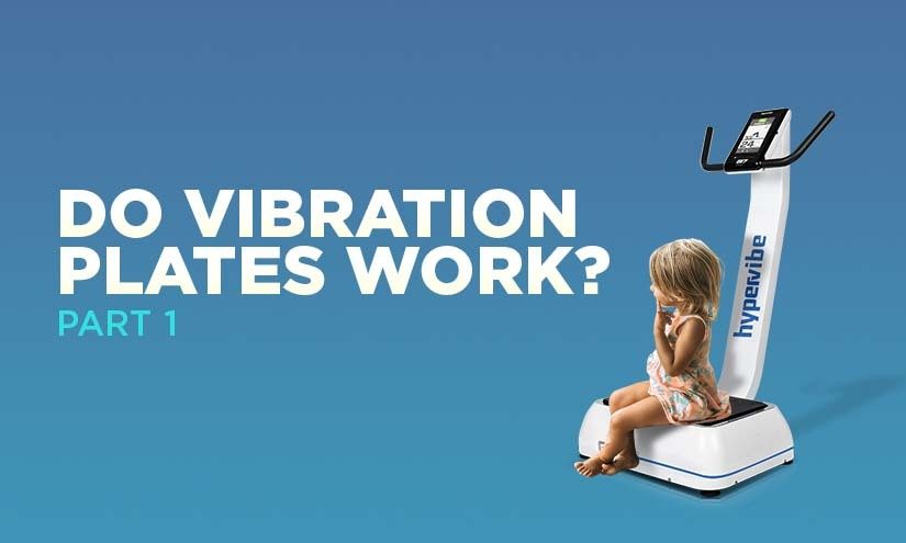do vibration plates work