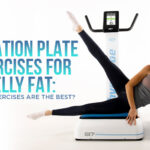 vibration plate exercises for belly fat