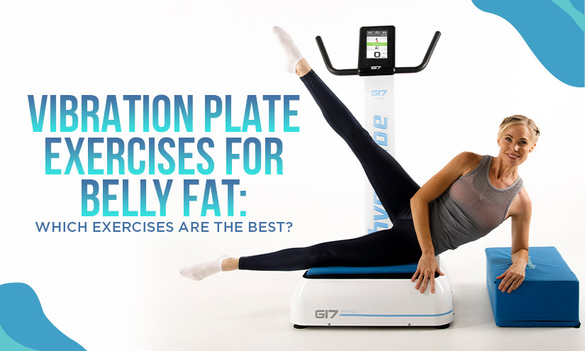 vibration plate exercises for belly fat