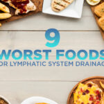 worst foods for lymphatic system