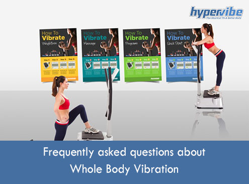 Frequently asked questions about Whole Body Vibration