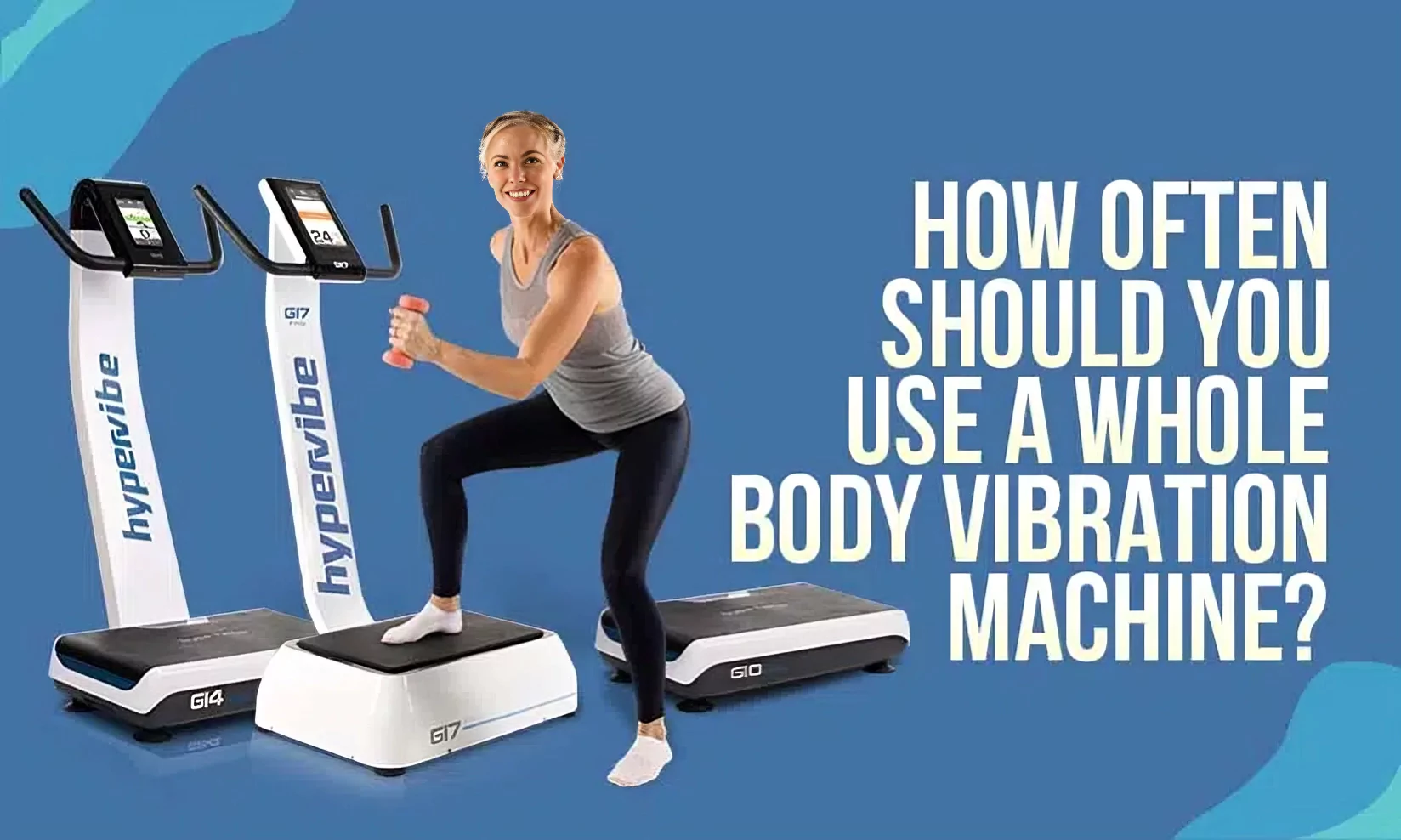 How often should you use a vibration plate - Quantity Vs Quality