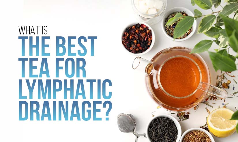 best tea for lymphatic drainage?