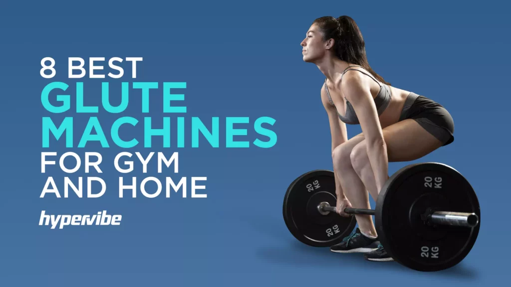 Woman squatting with barbell beside bold title “8 Best Glute Machines for Gym and Home