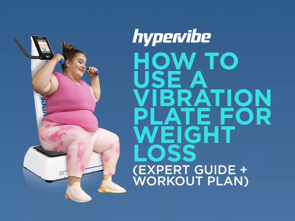 Plus size woman on a hypervibe vibration machine under headline about vibration plate