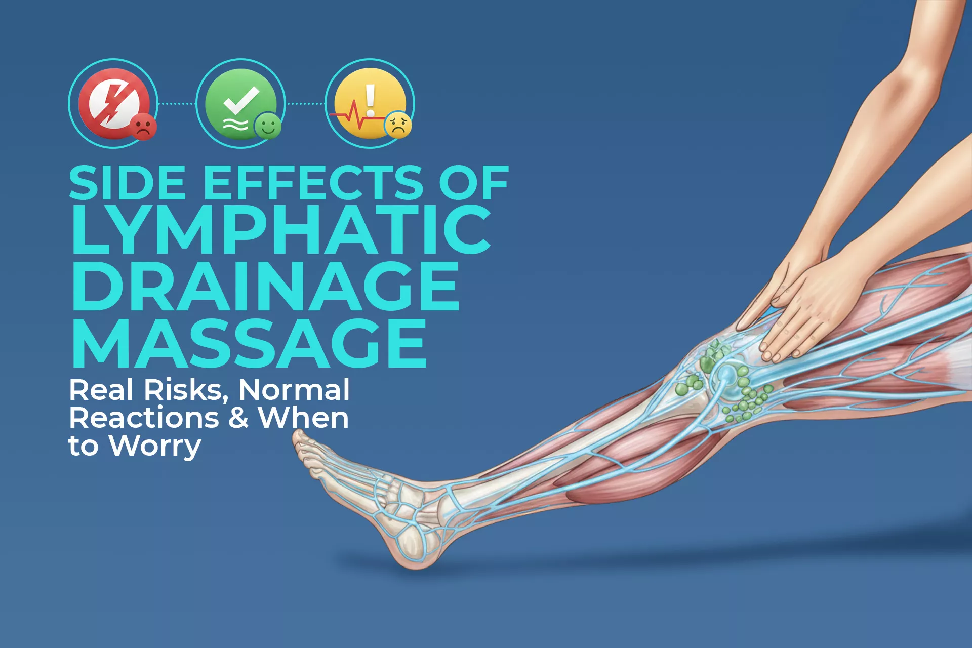 Lymphatic Massage Side Effects: What's Normal & What's Not